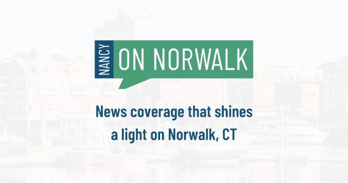 Nancy on Norwalk - News coverage that shines a light on Norwalk, CT.